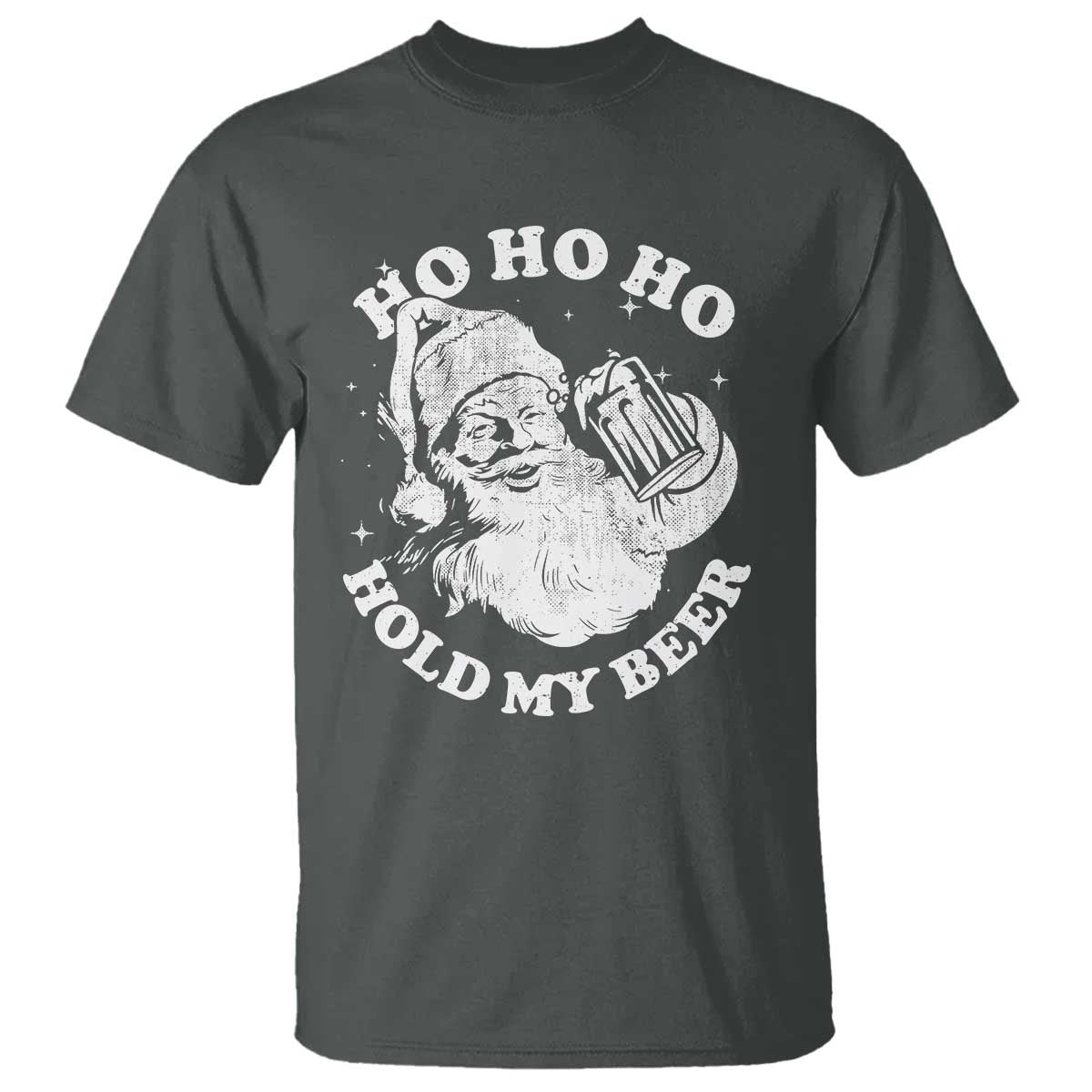 Santa Ho Ho Hold My Beer T Shirt Funny Christmas In July Summer Xmas TS10 Dark Heather Print Your Wear
