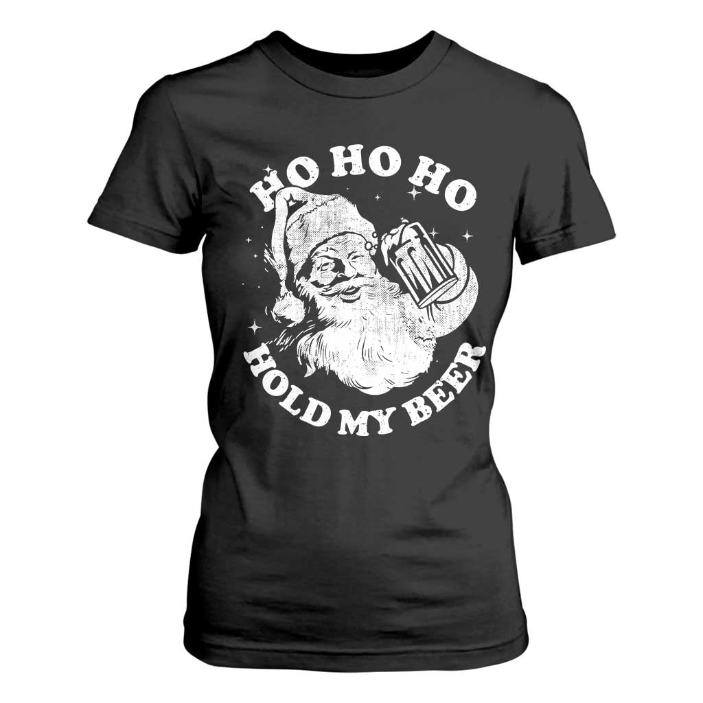 Santa Ho Ho Hold My Beer T Shirt For Women Funny Christmas In July Summer Xmas TS10 Black Print Your Wear