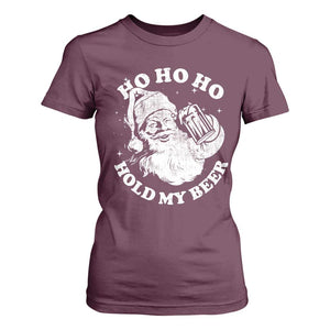 Santa Ho Ho Hold My Beer T Shirt For Women Funny Christmas In July Summer Xmas TS10 Maroon Print Your Wear