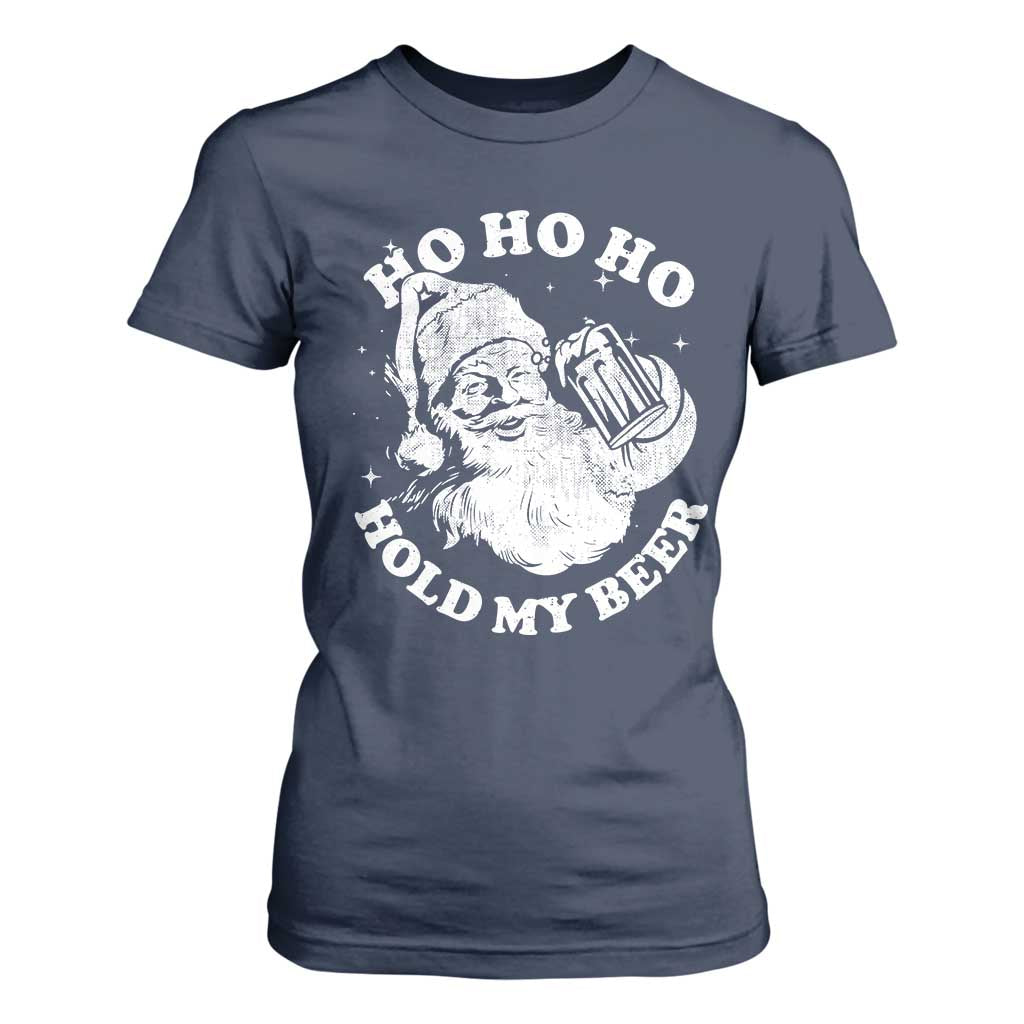 Santa Ho Ho Hold My Beer T Shirt For Women Funny Christmas In July Summer Xmas TS10 Navy Print Your Wear