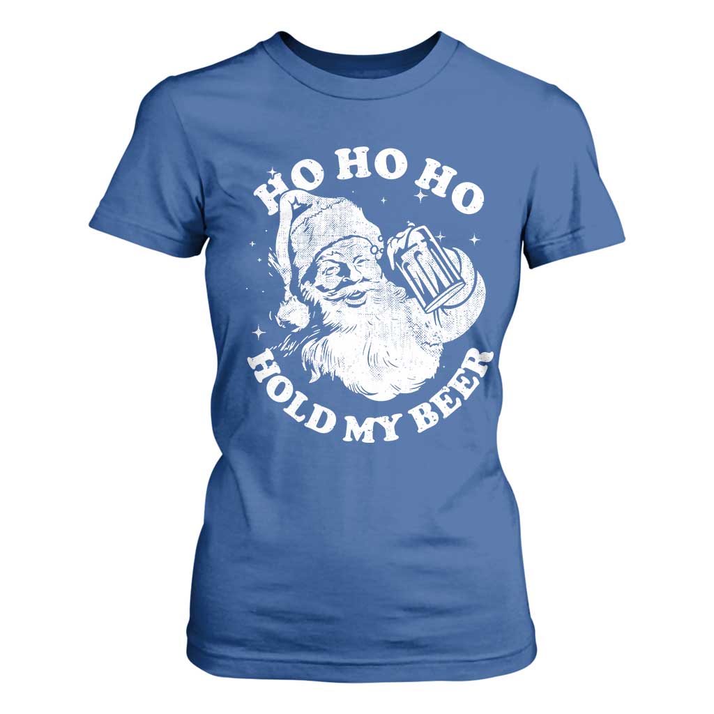 Santa Ho Ho Hold My Beer T Shirt For Women Funny Christmas In July Summer Xmas TS10 Royal Blue Print Your Wear
