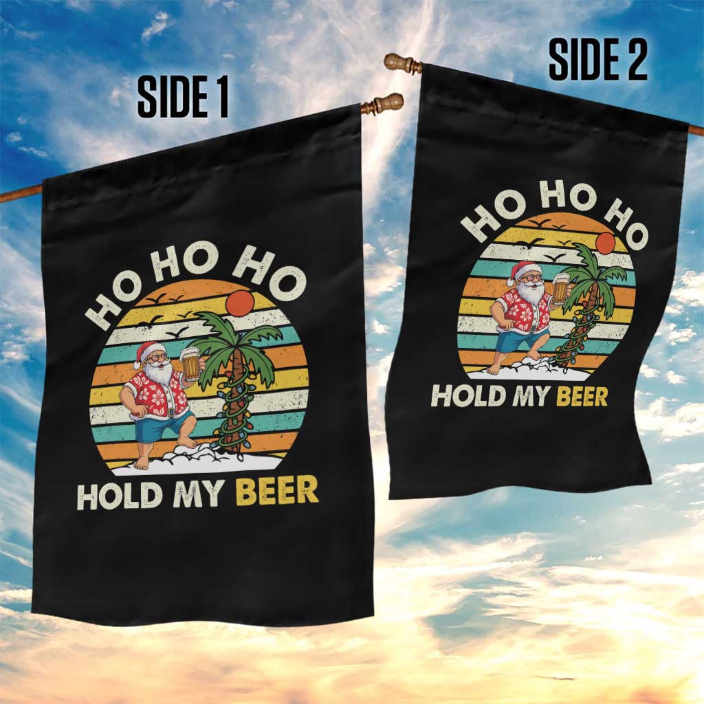 Christmas In July Santa Ho Ho Hold My Beer Garden Flag Summer Beach Hawaii Santa USA Flag TS10 Print Your Wear