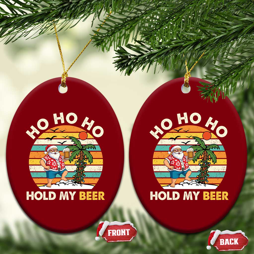 Xmas In July Santa Ho Ho Hold My Beer Ceramic Ornament Summer Beach Hawaii Santa USA Flag TS10 Print Your Wear