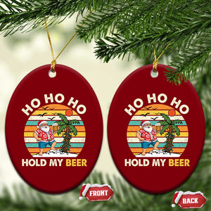 Xmas In July Santa Ho Ho Hold My Beer Ceramic Ornament Summer Beach Hawaii Santa USA Flag TS10 Print Your Wear