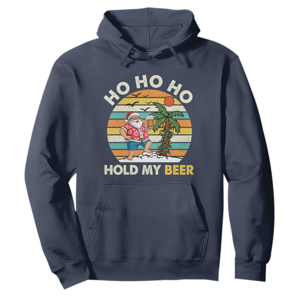 Christmas In July Santa Ho Ho Hold My Beer Hoodie Summer Beach Hawaii Santa USA Flag TS10 Navy Print Your Wear