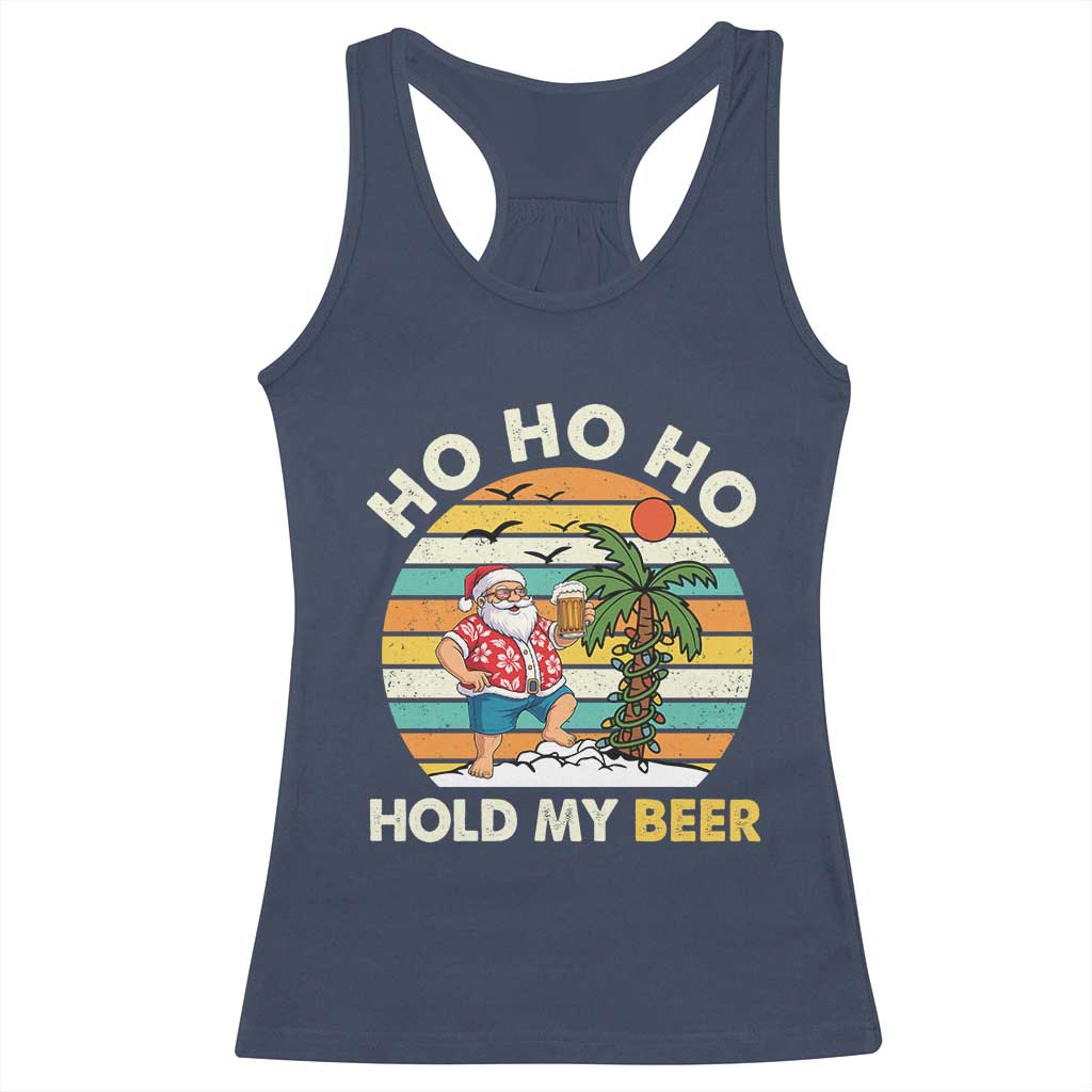 Christmas In July Santa Ho Ho Hold My Beer Racerback Tank Top Summer Beach Hawaii Santa USA Flag TS10 Navy Print Your Wear