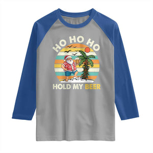 Christmas In July Santa Ho Ho Hold My Beer Raglan Shirt Summer Beach Hawaii Santa USA Flag TS10 Sport Gray Royal Print Your Wear