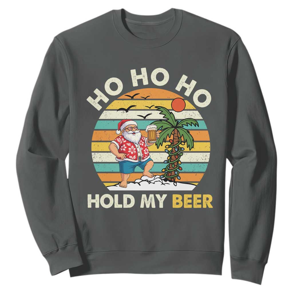 Christmas In July Santa Ho Ho Hold My Beer Sweatshirt Summer Beach Hawaii Santa USA Flag TS10 Dark Heather Print Your Wear