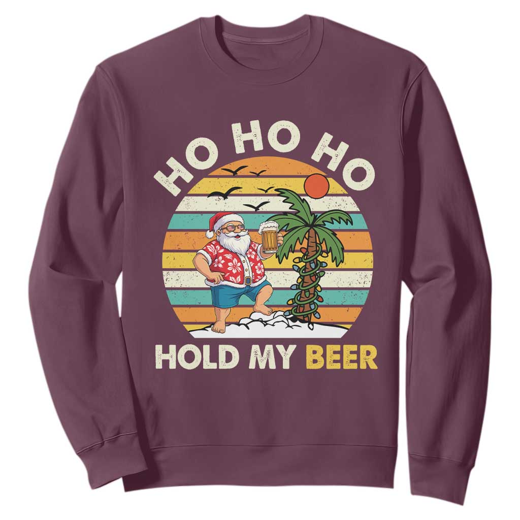 Christmas In July Santa Ho Ho Hold My Beer Sweatshirt Summer Beach Hawaii Santa USA Flag TS10 Maroon Print Your Wear