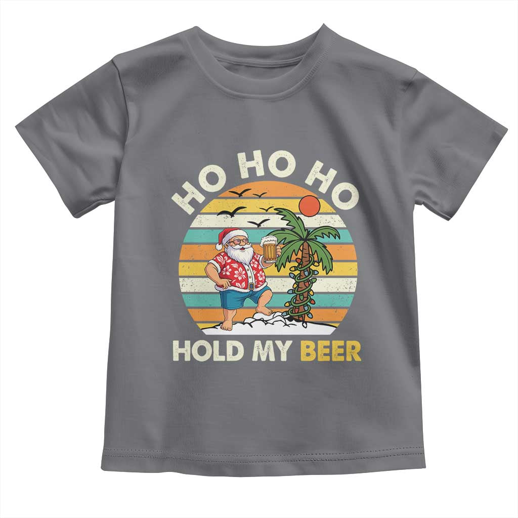Christmas In July Santa Ho Ho Hold My Beer Toddler T Shirt Summer Beach Hawaii Santa USA Flag TS10 Charcoal Print Your Wear