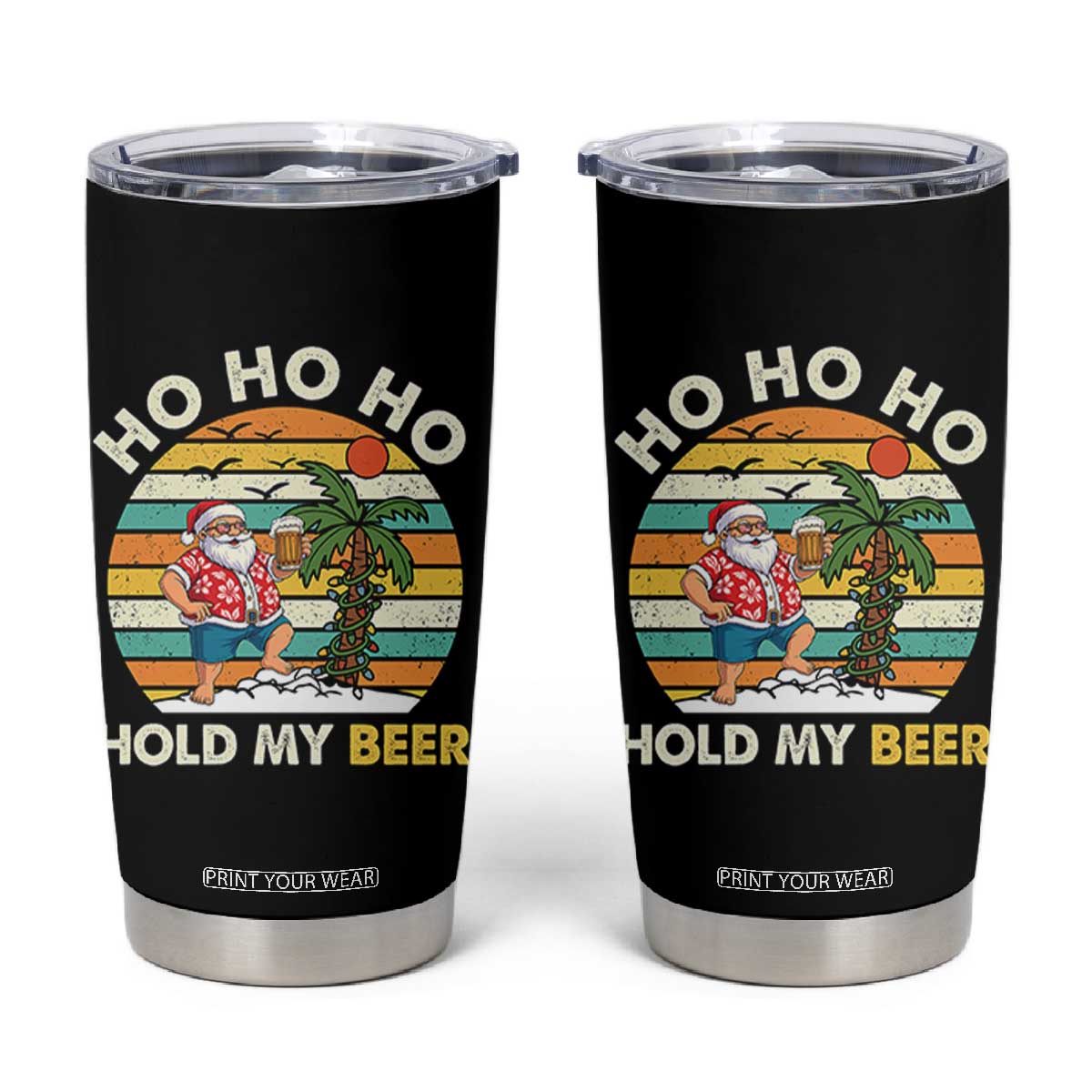 Christmas In July Santa Ho Ho Hold My Beer Tumbler Cup Summer Beach Hawaii Santa USA Flag TS10 Black Print Your Wear
