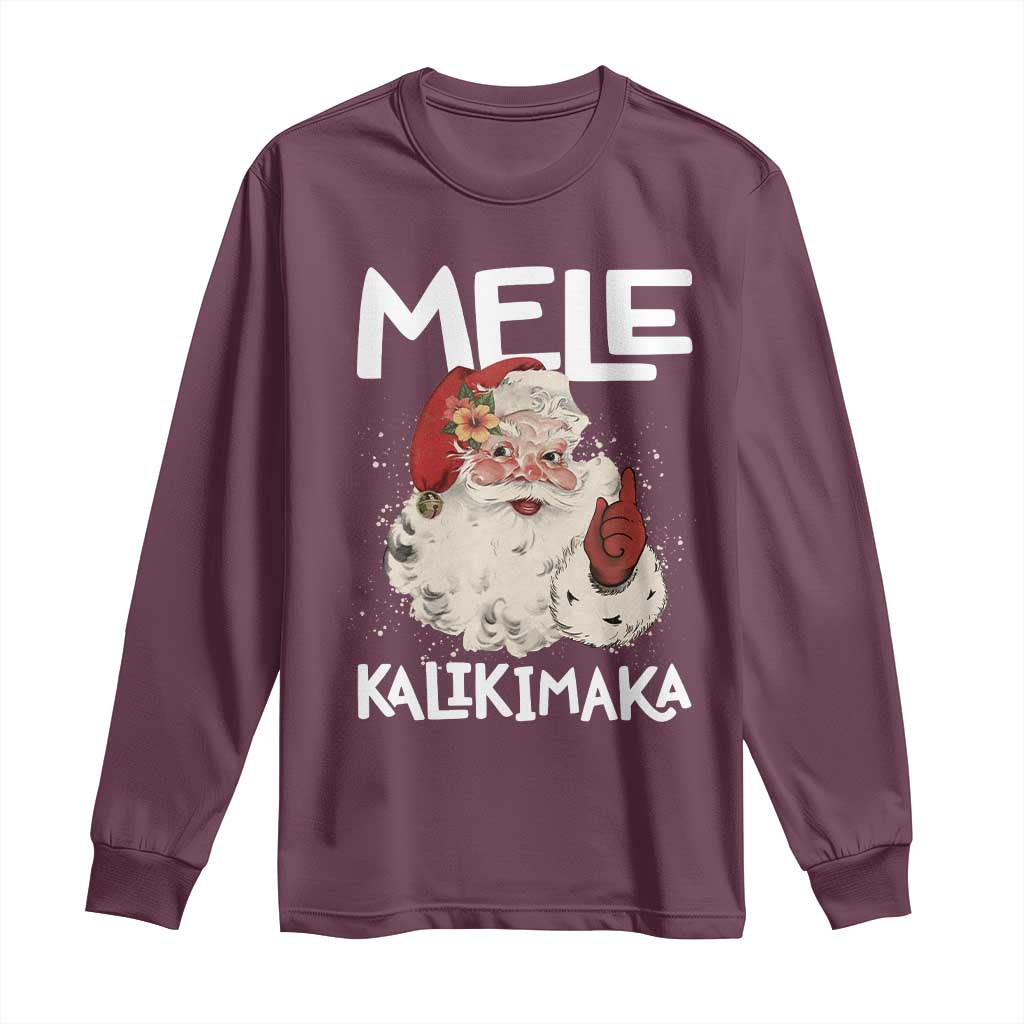 Mele Kalikimaka Long Sleeve Shirt Hawaii Christmas Party Santa TS10 Maroon Print Your Wear