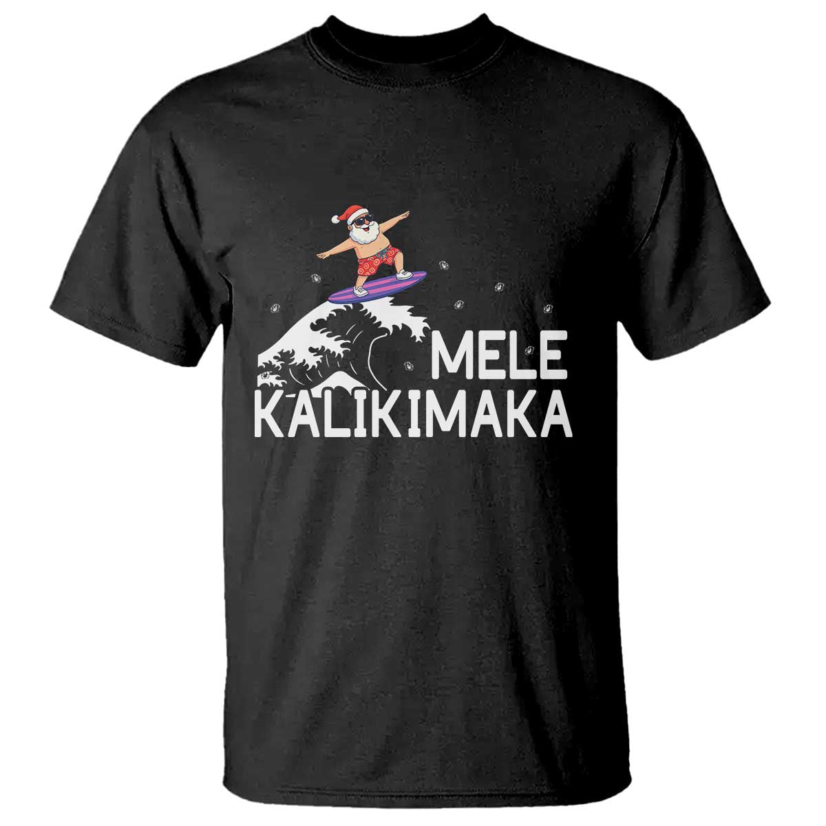 Christmas In July Surfing Santa T Shirt Mele Kalikimaka Summer Beach Hawaii TS10 Black Print Your Wear