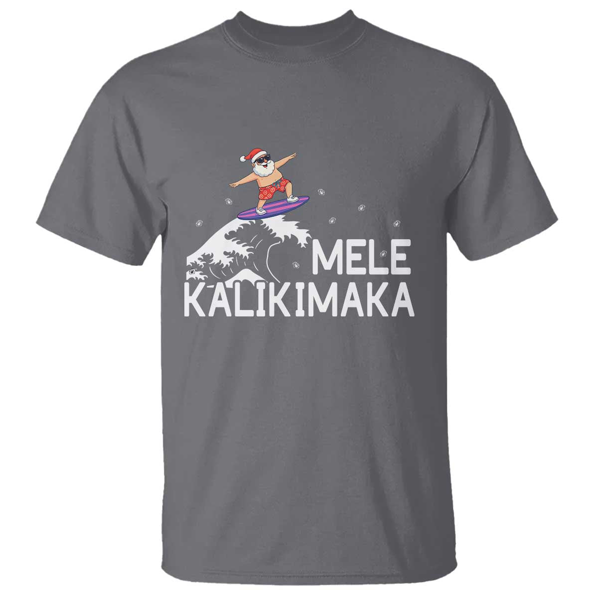 Christmas In July Surfing Santa T Shirt Mele Kalikimaka Summer Beach Hawaii TS10 Charcoal Print Your Wear