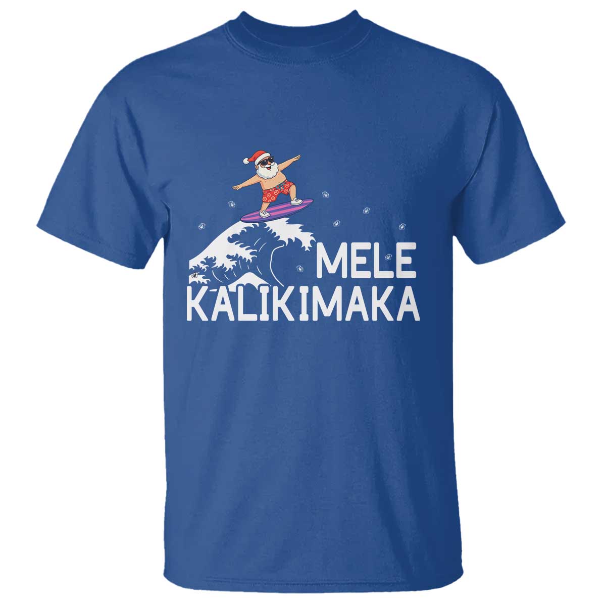 Christmas In July Surfing Santa T Shirt Mele Kalikimaka Summer Beach Hawaii TS10 Royal Blue Print Your Wear