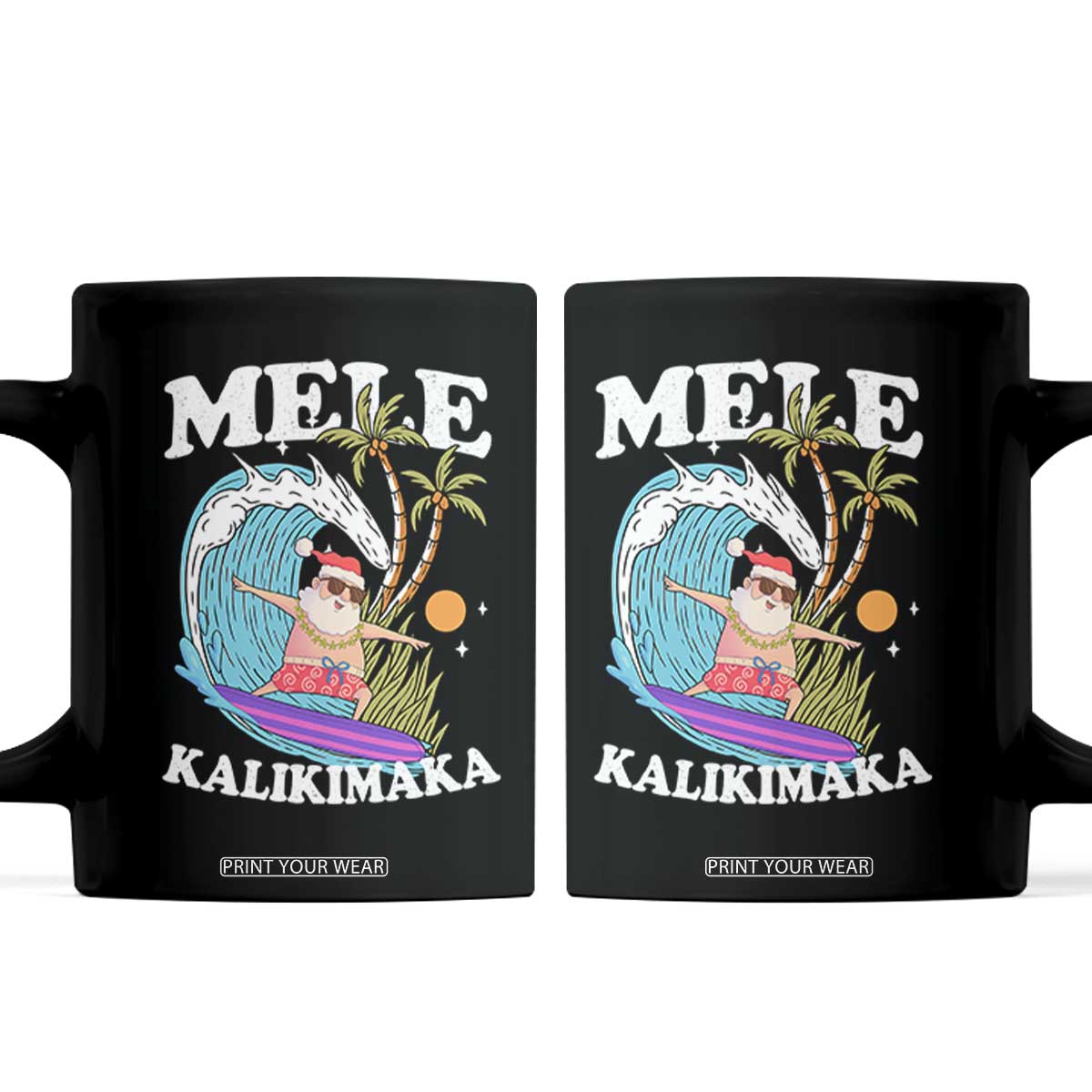 Mele Kalikimaka Hawaii Christmas Surfing Santa Coffee Mug Summer Beach Hawaii Xmas In July TS10 Black Print Your Wear