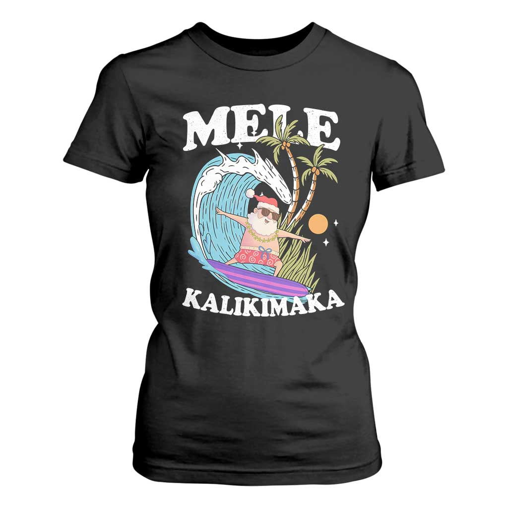 Mele Kalikimaka Hawaii Christmas Surfing Santa T Shirt For Women Summer Beach Hawaii Xmas In July TS10 Black Print Your Wear