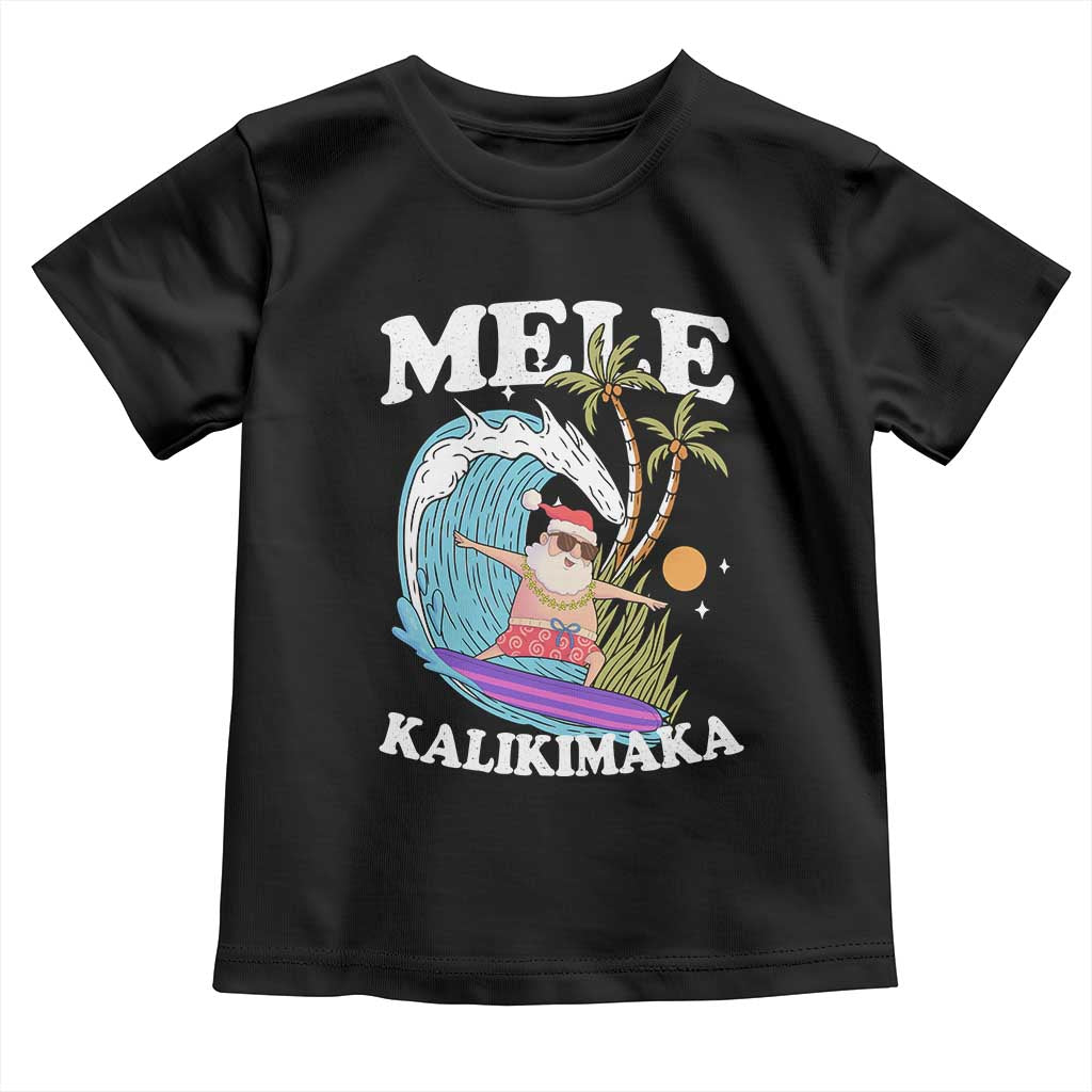 Mele Kalikimaka Hawaii Christmas Surfing Santa Toddler T Shirt Summer Beach Hawaii Xmas In July TS10 Black Print Your Wear