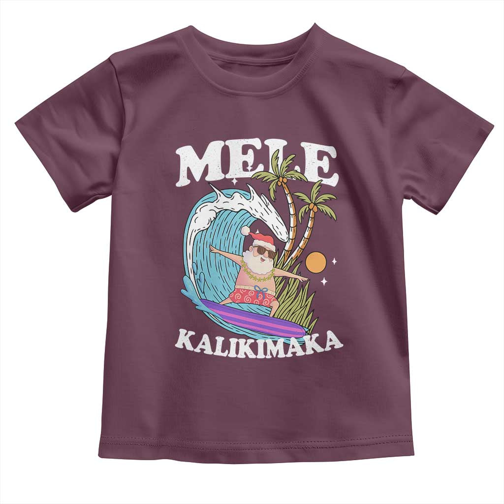 Mele Kalikimaka Hawaii Christmas Surfing Santa Toddler T Shirt Summer Beach Hawaii Xmas In July TS10 Maroon Print Your Wear