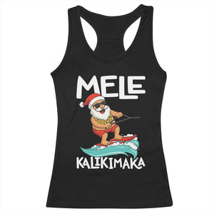 Mele Kalikimaka Racerback Tank Top Santa Water Skiing Summer Beach Hawaiian Christmas In July TS10 Black Print Your Wear