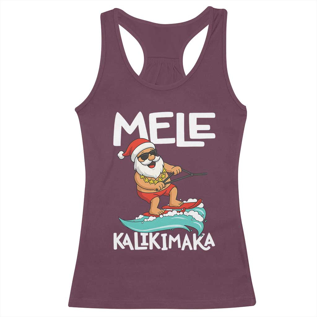 Mele Kalikimaka Racerback Tank Top Santa Water Skiing Summer Beach Hawaiian Christmas In July TS10 Maroon Print Your Wear