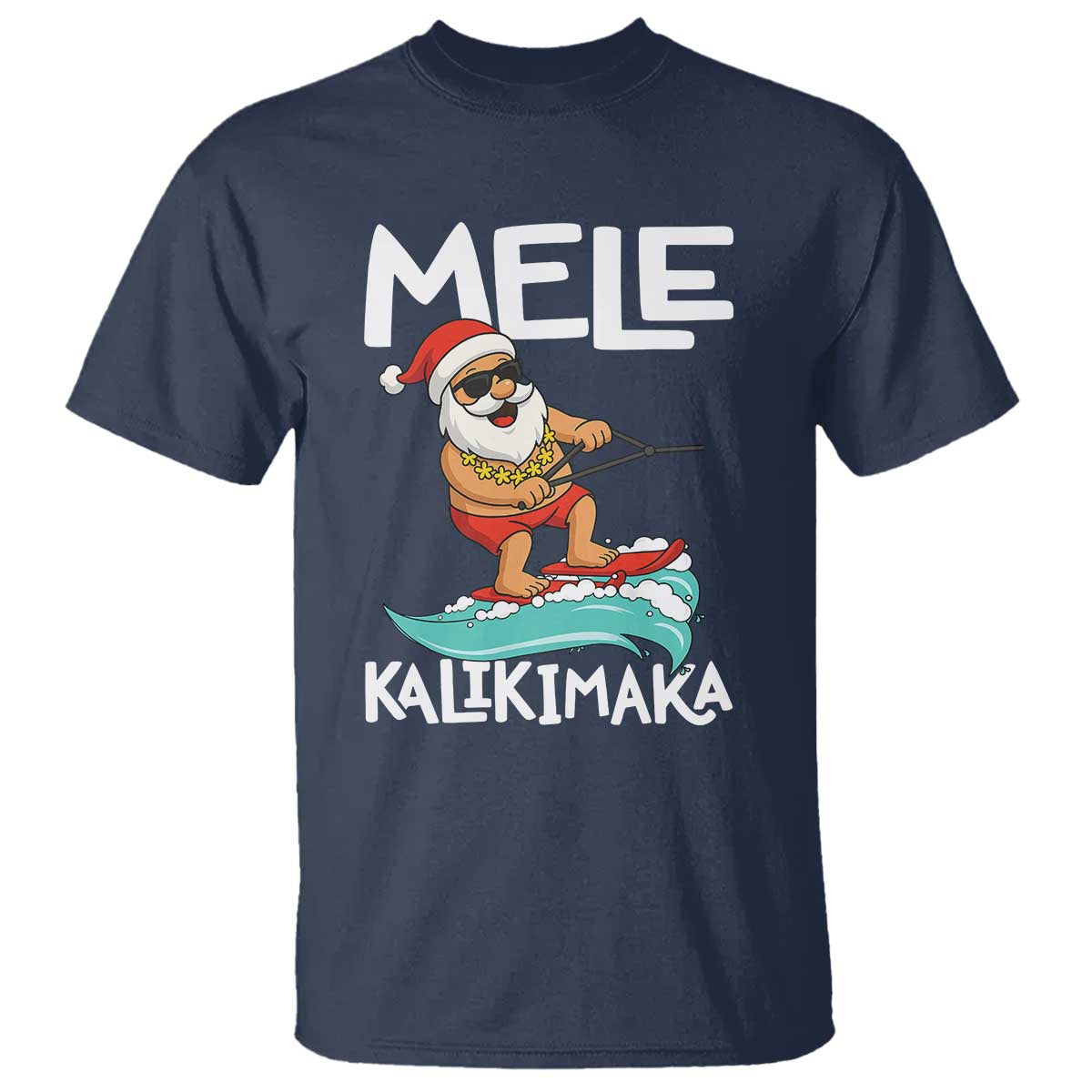 Mele Kalikimaka T Shirt Santa Water Skiing Summer Beach Hawaiian Christmas In July TS10 Navy Print Your Wear