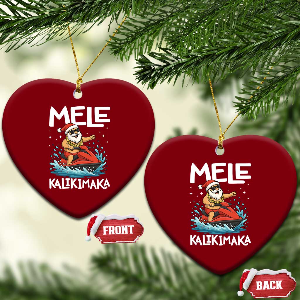 Mele Kalikimaka Hawaiian Xmas Ceramic Ornament Funny Santa Jet Ski Summer Beach Xmas In July TS10 Print Your Wear