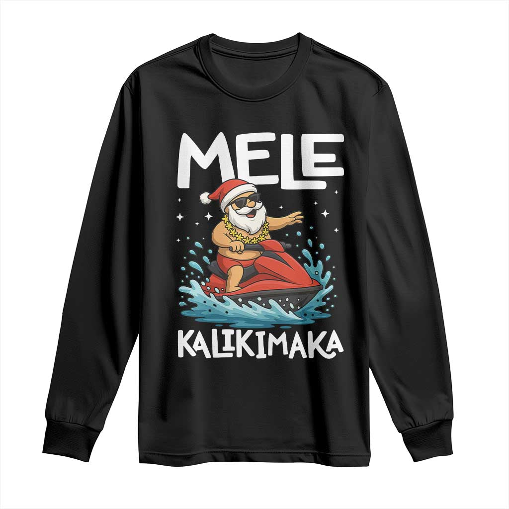 Mele Kalikimaka Hawaiian Christmas Long Sleeve Shirt Funny Santa Jet Ski Summer Beach Xmas In July TS10 Black Print Your Wear