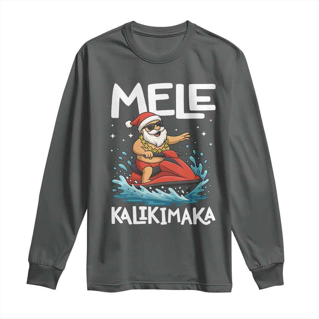 Mele Kalikimaka Hawaiian Christmas Long Sleeve Shirt Funny Santa Jet Ski Summer Beach Xmas In July TS10 Dark Heather Print Your Wear