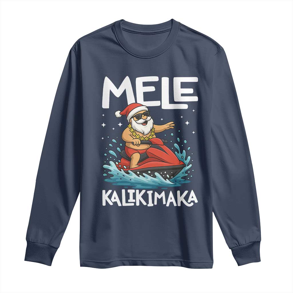 Mele Kalikimaka Hawaiian Christmas Long Sleeve Shirt Funny Santa Jet Ski Summer Beach Xmas In July TS10 Navy Print Your Wear