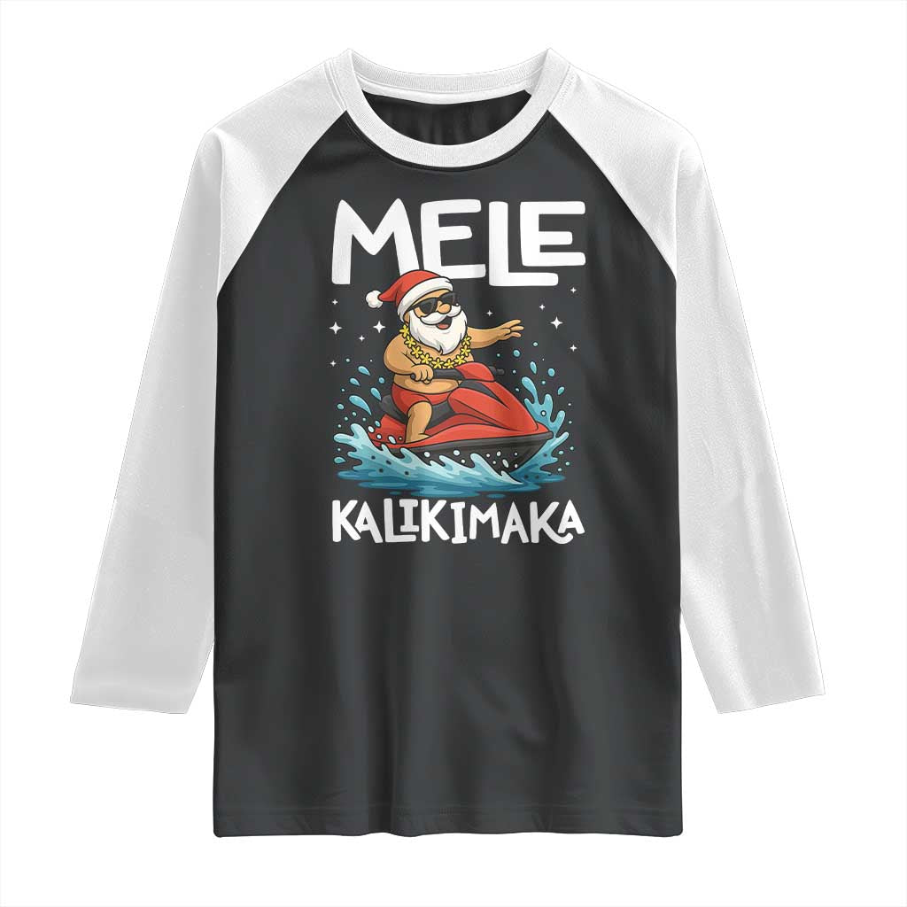 Mele Kalikimaka Hawaiian Christmas Raglan Shirt Funny Santa Jet Ski Summer Beach Xmas In July TS10 Black White Print Your Wear