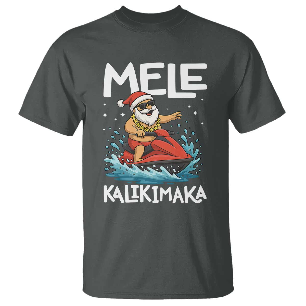 Mele Kalikimaka Hawaiian Christmas T Shirt Funny Santa Jet Ski Summer Beach Xmas In July TS10 Dark Heather Print Your Wear