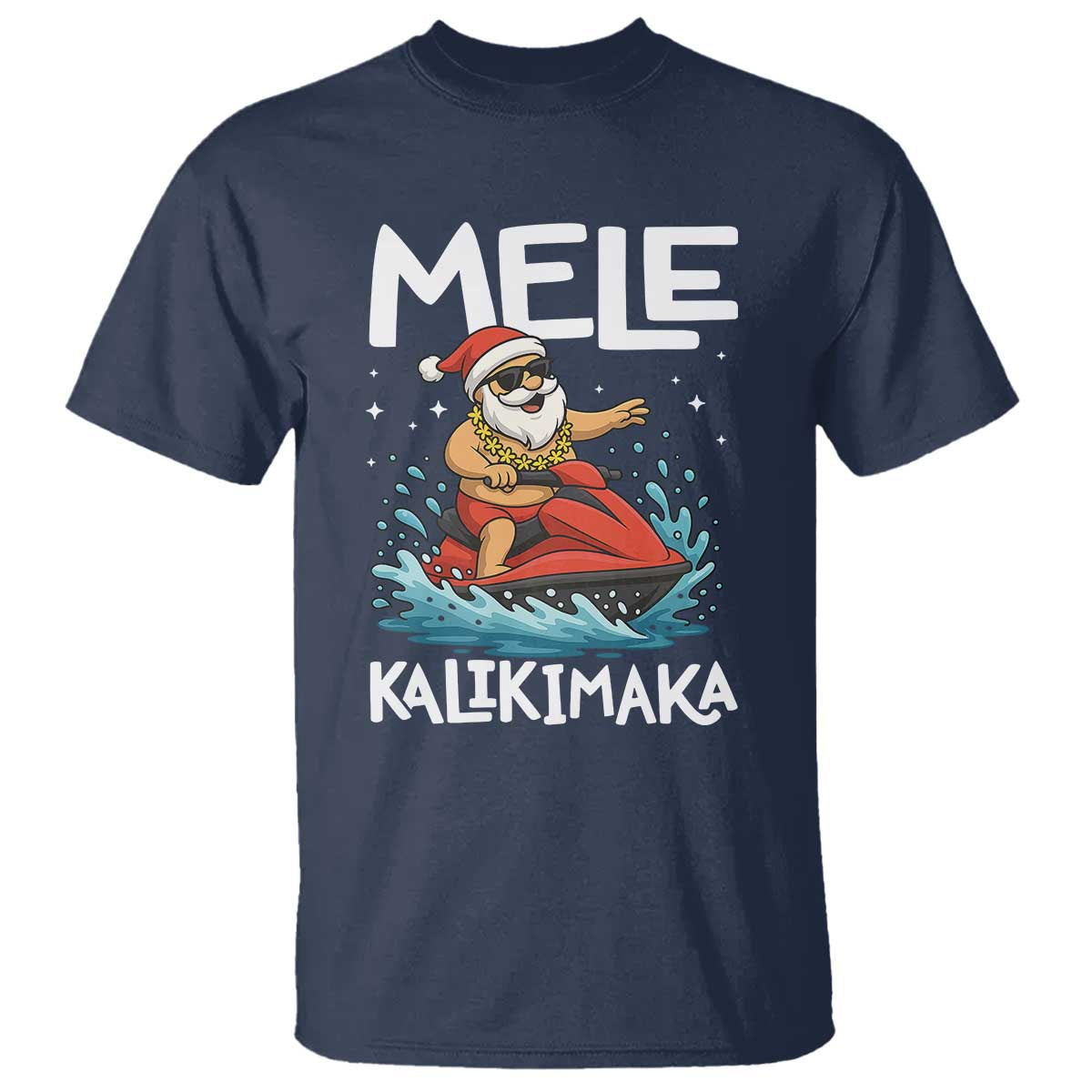 Mele Kalikimaka Hawaiian Christmas T Shirt Funny Santa Jet Ski Summer Beach Xmas In July TS10 Navy Print Your Wear