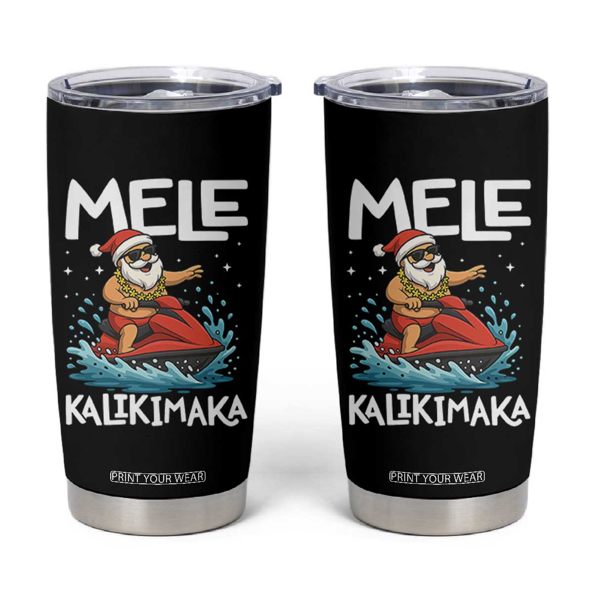 Mele Kalikimaka Hawaiian Christmas Tumbler Cup Funny Santa Jet Ski Summer Beach Xmas In July TS10 Black Print Your Wear