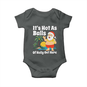 Funny Christmas In July Baby Onesie Hot As Balls Santa Summer Party TS10 Dark Heather Print Your Wear
