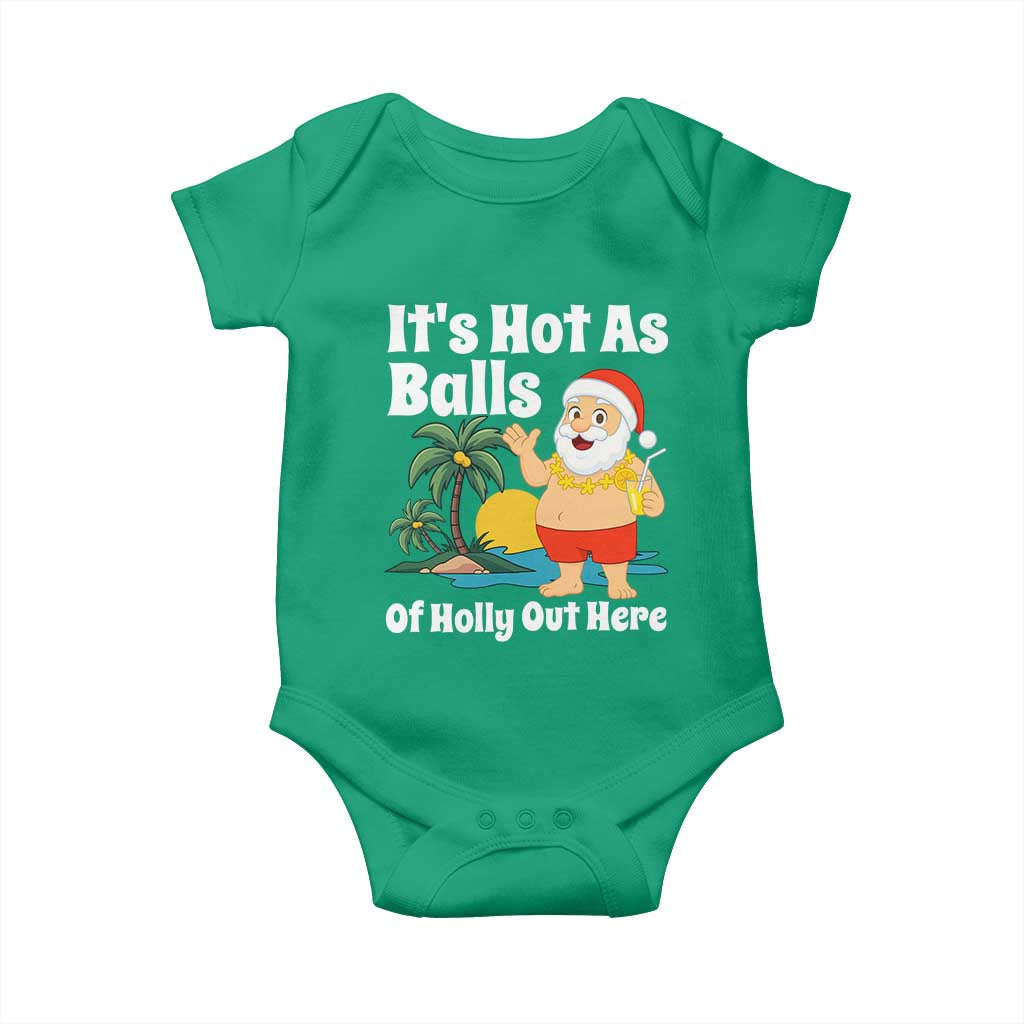 Funny Christmas In July Baby Onesie Hot As Balls Santa Summer Party TS10 Irish Green Print Your Wear