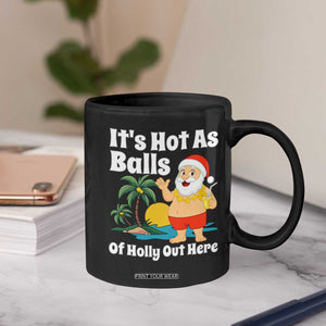 Funny Christmas In July Coffee Mug Hot As Balls Santa Summer Party TS10 Print Your Wear