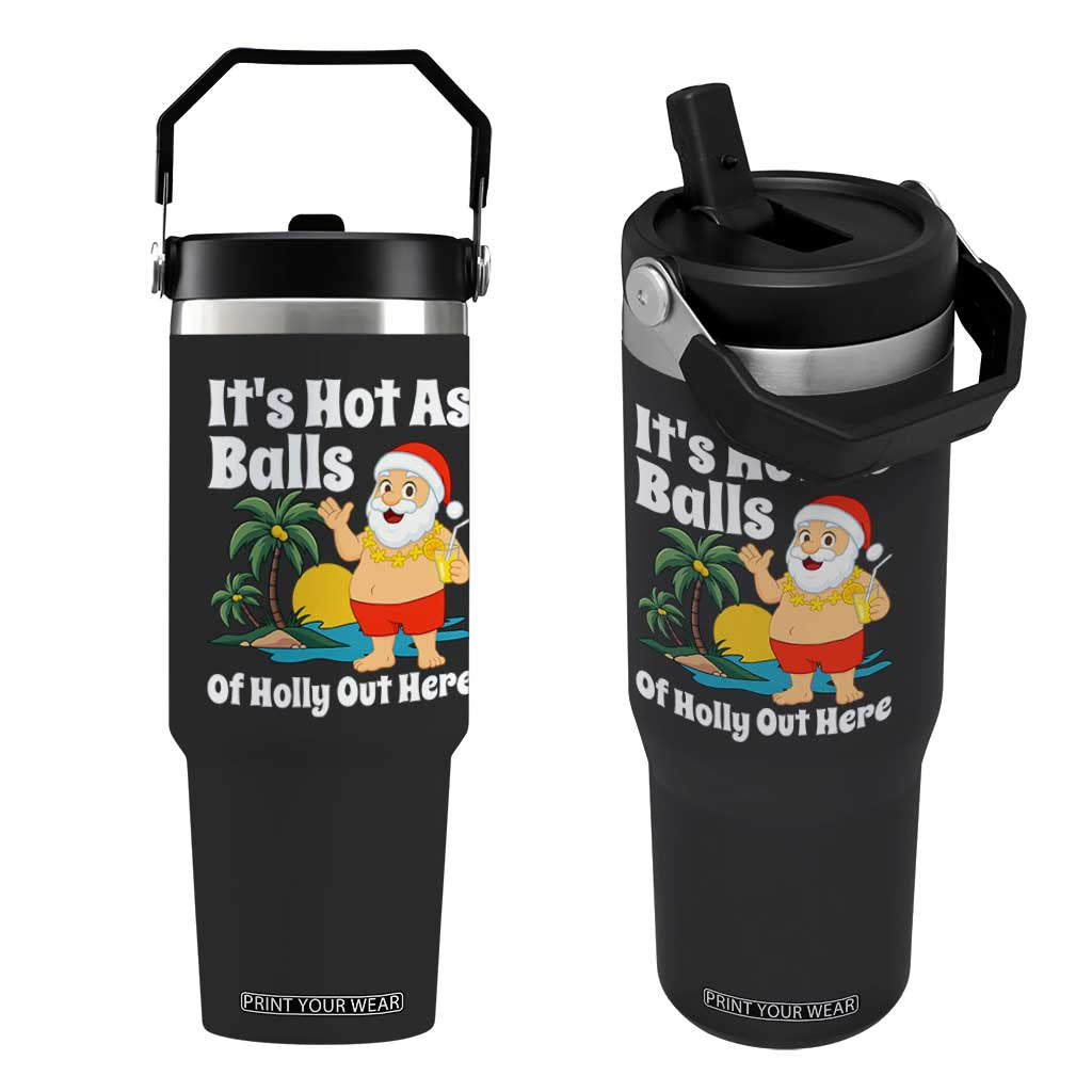 Funny Christmas In July Flip Straw Tumbler Hot As Balls Santa Summer Party TS10 One Size: 30 oz Black Print Your Wear