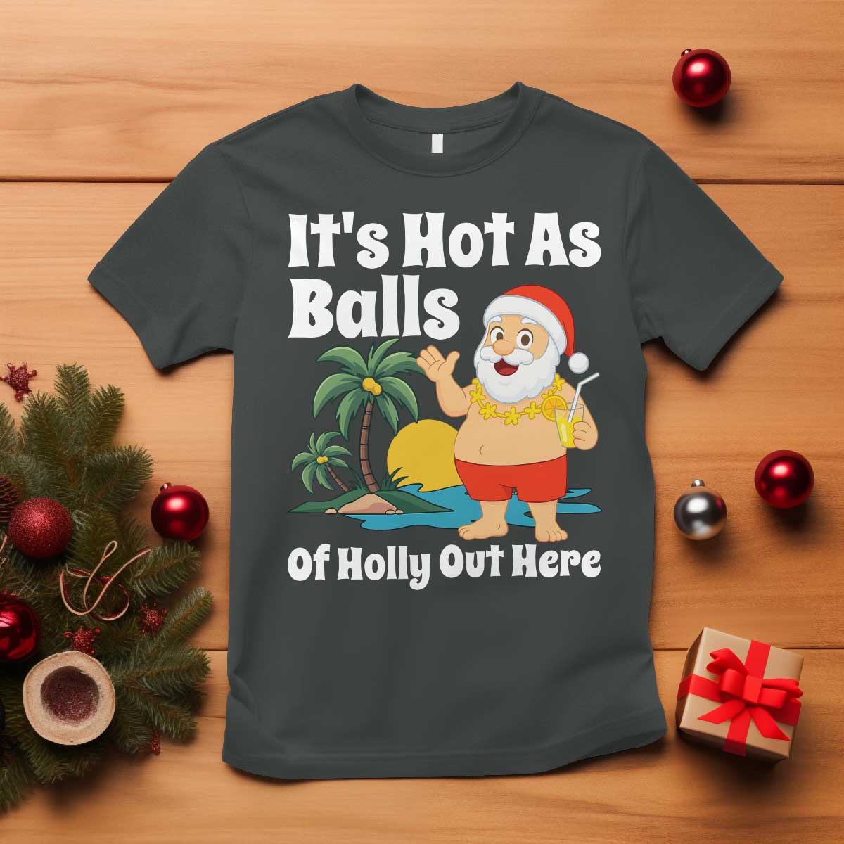 Funny Christmas In July T Shirt Hot As Balls Santa Summer Party TS10 Dark Heather Print Your Wear