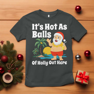 Funny Christmas In July T Shirt Hot As Balls Santa Summer Party TS10 Dark Heather Print Your Wear