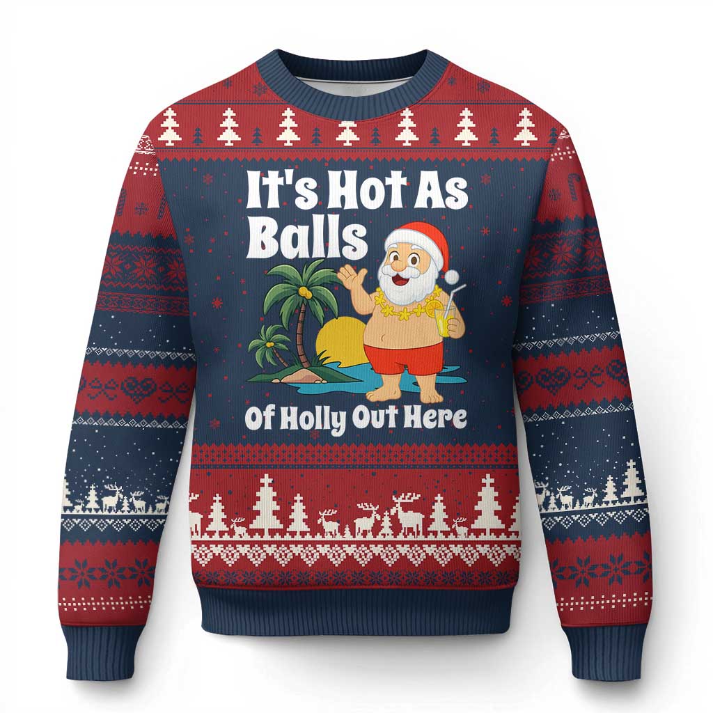 Funny Xmas In July Ugly Christmas Sweater Hot As Balls Santa Summer Party TS10 Navy Red Print Your Wear