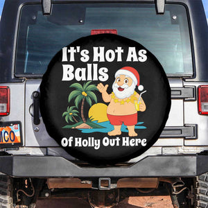 Funny Christmas In July Spare Tire Cover Hot As Balls Santa Summer Party TS10 No hole Black Print Your Wear