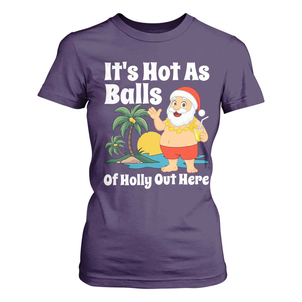 Funny Christmas In July T Shirt For Women Hot As Balls Santa Summer Party TS10 Purple Print Your Wear