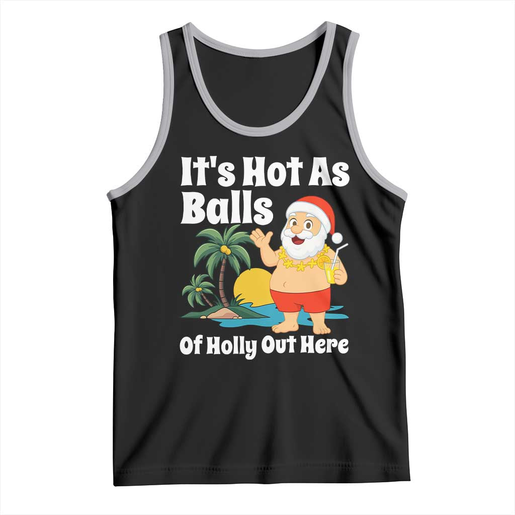 Funny Christmas In July Tank Top Hot As Balls Santa Summer Party TS10 Black Athletic Heather Print Your Wear