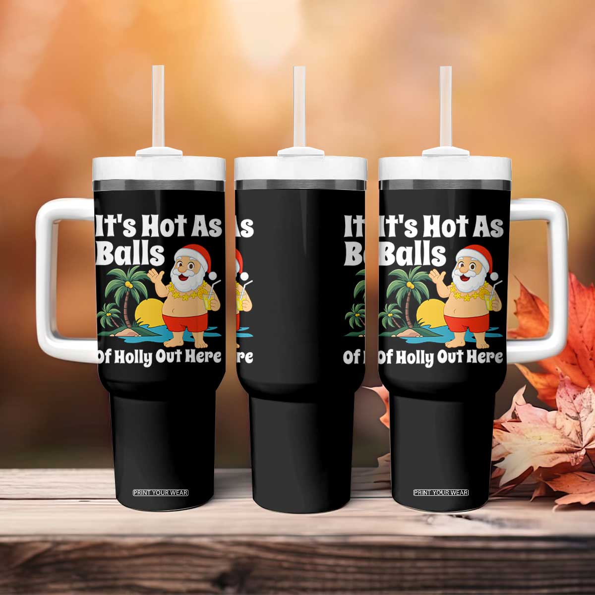 Funny Christmas In July Tumbler With Handle Hot As Balls Santa Summer Party TS10 Print Your Wear