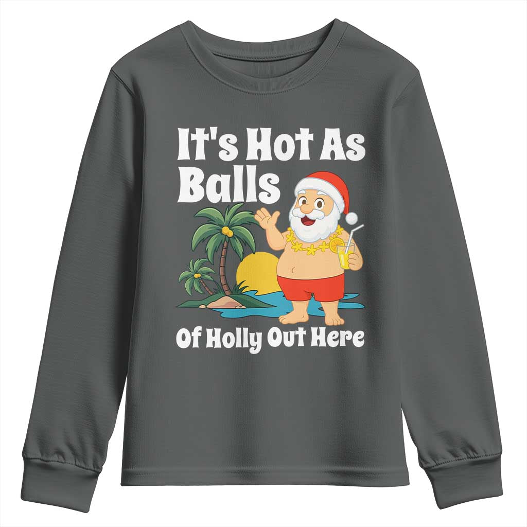 Funny Christmas In July Youth Sweatshirt Hot As Balls Santa Summer Party TS10 Dark Heather Print Your Wear