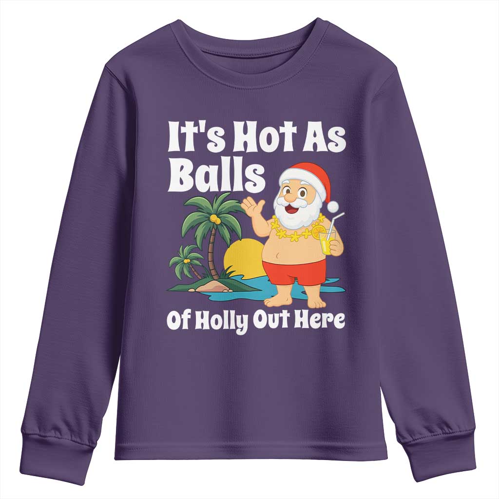 Funny Christmas In July Youth Sweatshirt Hot As Balls Santa Summer Party TS10 Purple Print Your Wear