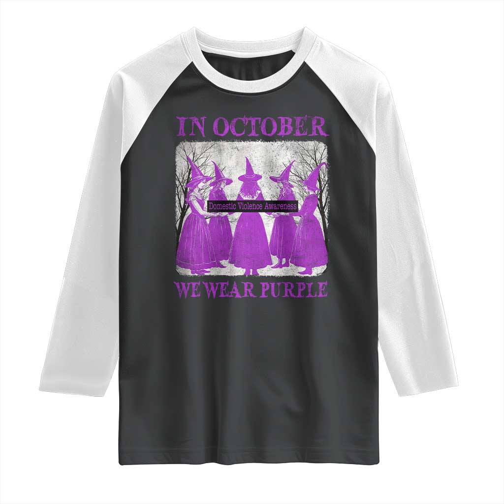 Retro In October We Wear Purple Witch Domestic Violence Awareness Raglan Shirt TS10 Black White Print Your Wear