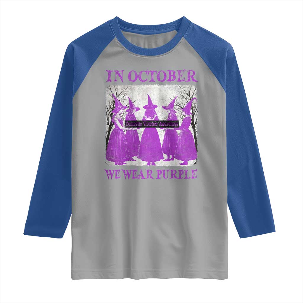 Retro In October We Wear Purple Witch Domestic Violence Awareness Raglan Shirt TS10 Sport Gray Royal Print Your Wear
