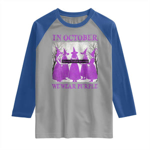 Retro In October We Wear Purple Witch Domestic Violence Awareness Raglan Shirt TS10 Sport Gray Royal Print Your Wear